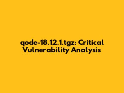 qode-18.12.1.tgz: Critical Vulnerability Analysis